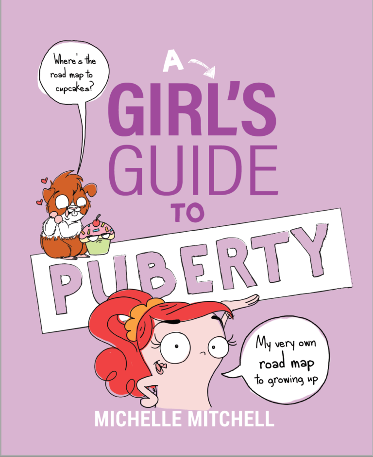 A girls guide to puberty- Michelle Mitchell
